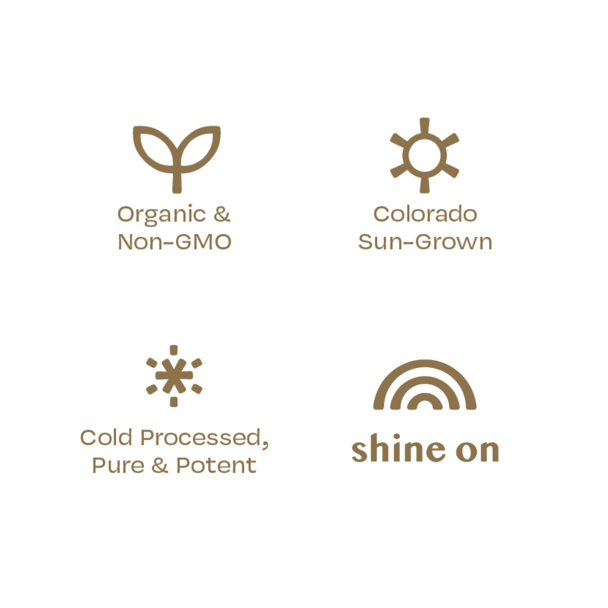 Set of icons and text on a white background, emphasizing organic, non-GMO, Colorado sun-grown, cold processed, pure, potent, and 'shine on' qualities.